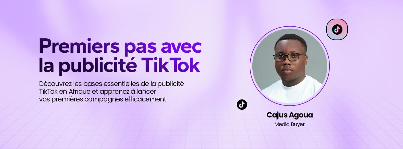 Premiers pas avec la publicité TikTok