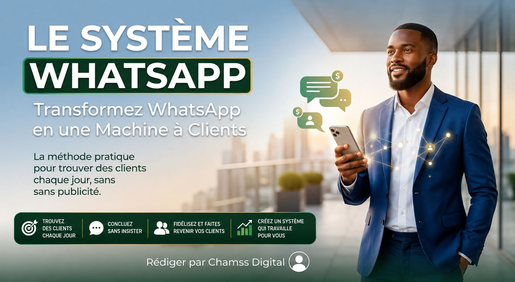 Le Système WhatsApp - Générateur de Client