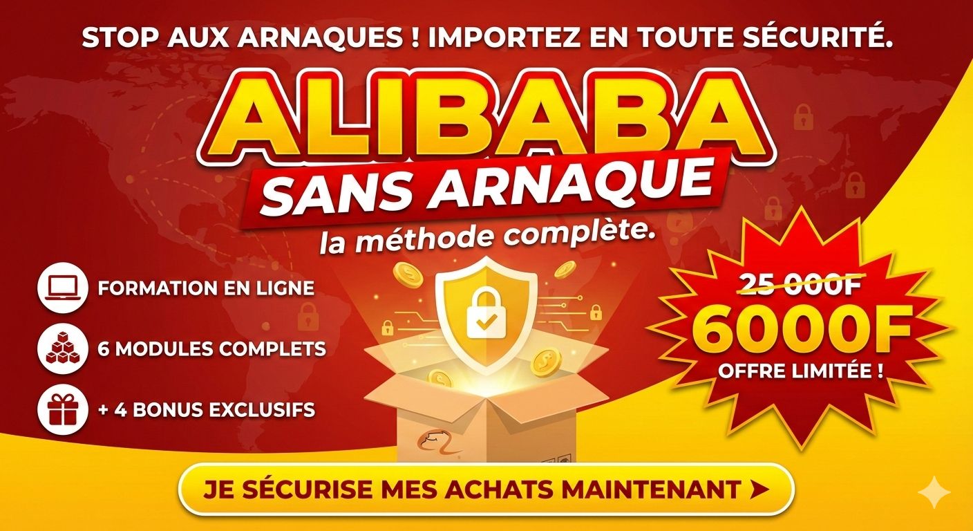 Alibaba Sans Arnaque: La méthode depuis l'Afrique