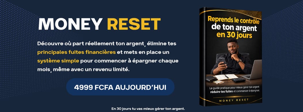 MONEY RESET : Le guide pratique pour reprendre le contrôle de ton argent en 30 jours.