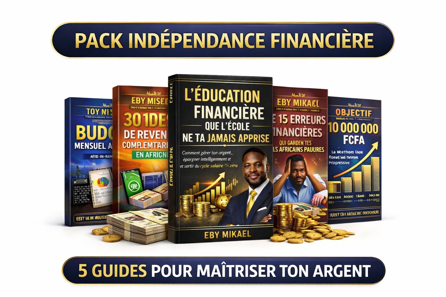 PACK INDÉPENDANCE FINANCIÈRE