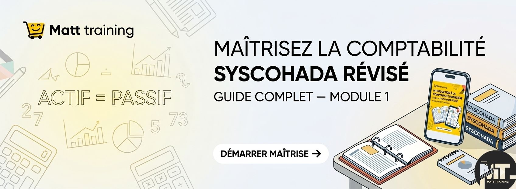 Introduction à la Comptabilité Financière selon le SYSCOHADA Révisé (Guide Complet)