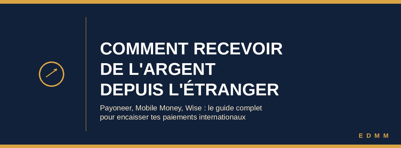 "Comment recevoir de l'argent depuis l'étranger"