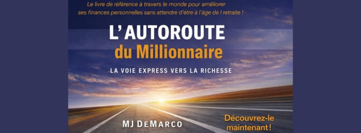 L'AUTOROUTE DU MILLIONNAIRE