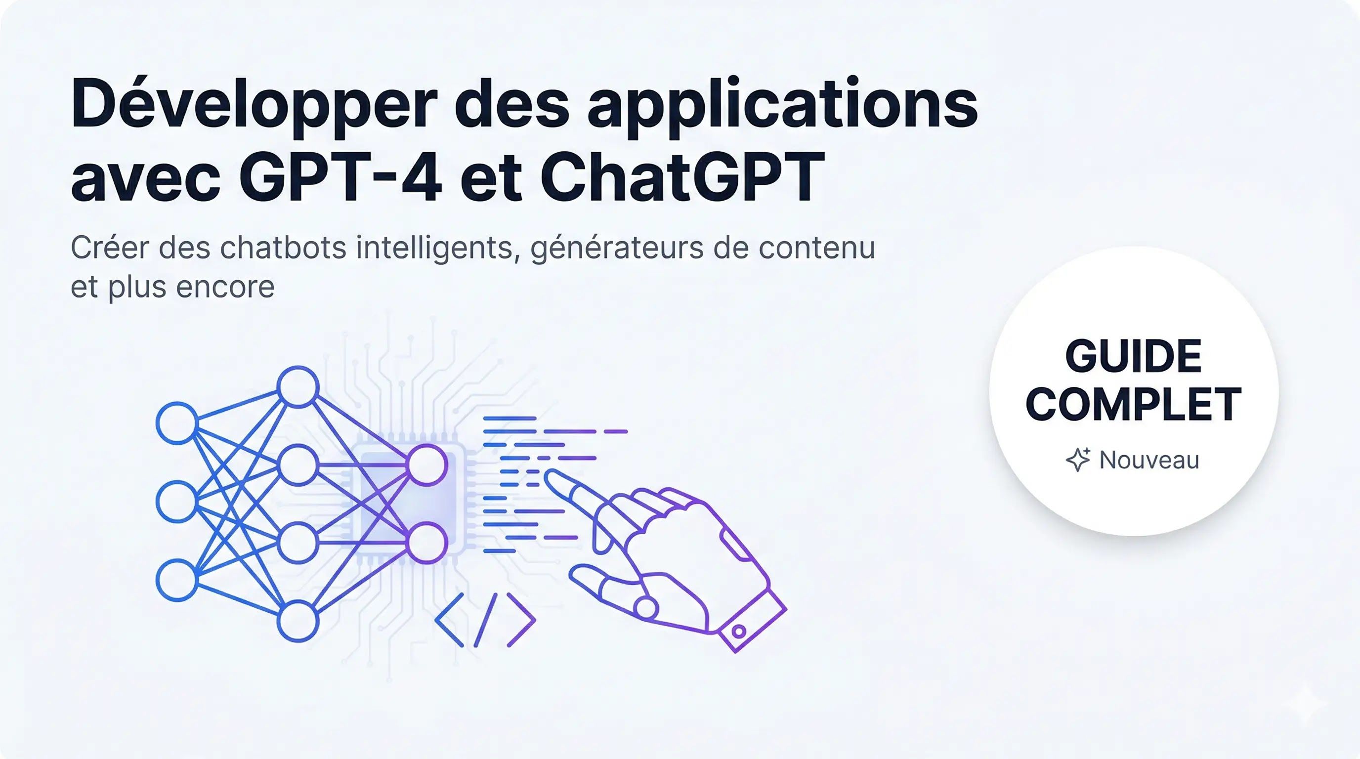 Developper des applications avec GPT-4 et ChatGPT