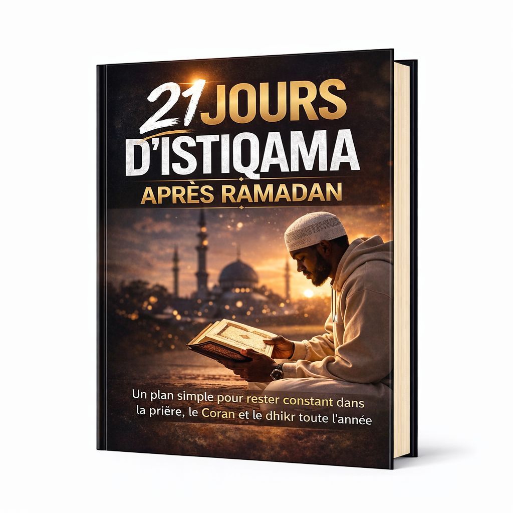 21 JOURS D'ISTIQAMA APRÈS RAMADAN