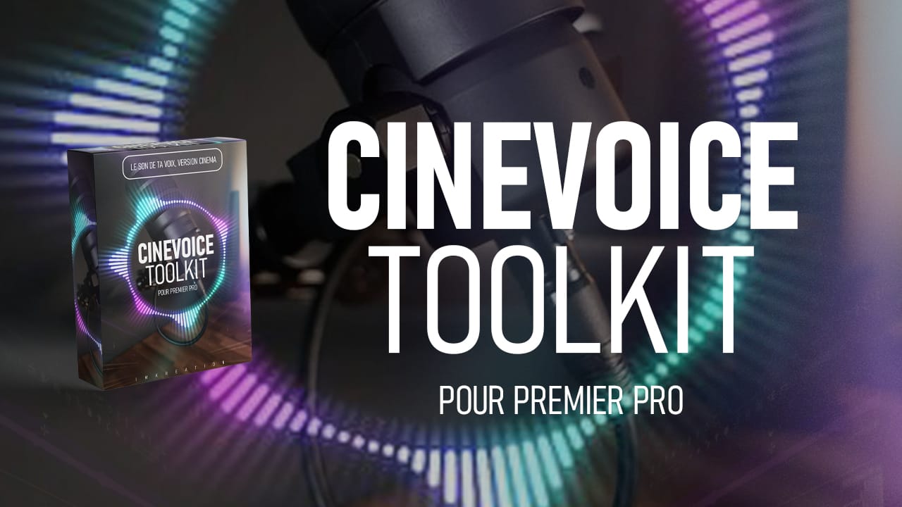 CINEVOICE TOOLKIT par IMKREATION (pour PREMIERE PRO)