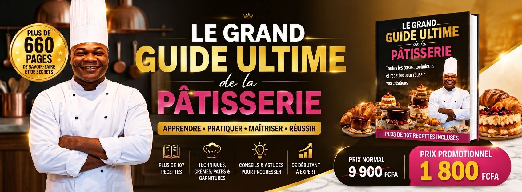 LE GRAND GUIDE ULTIME DE LA PÂTISSERIE