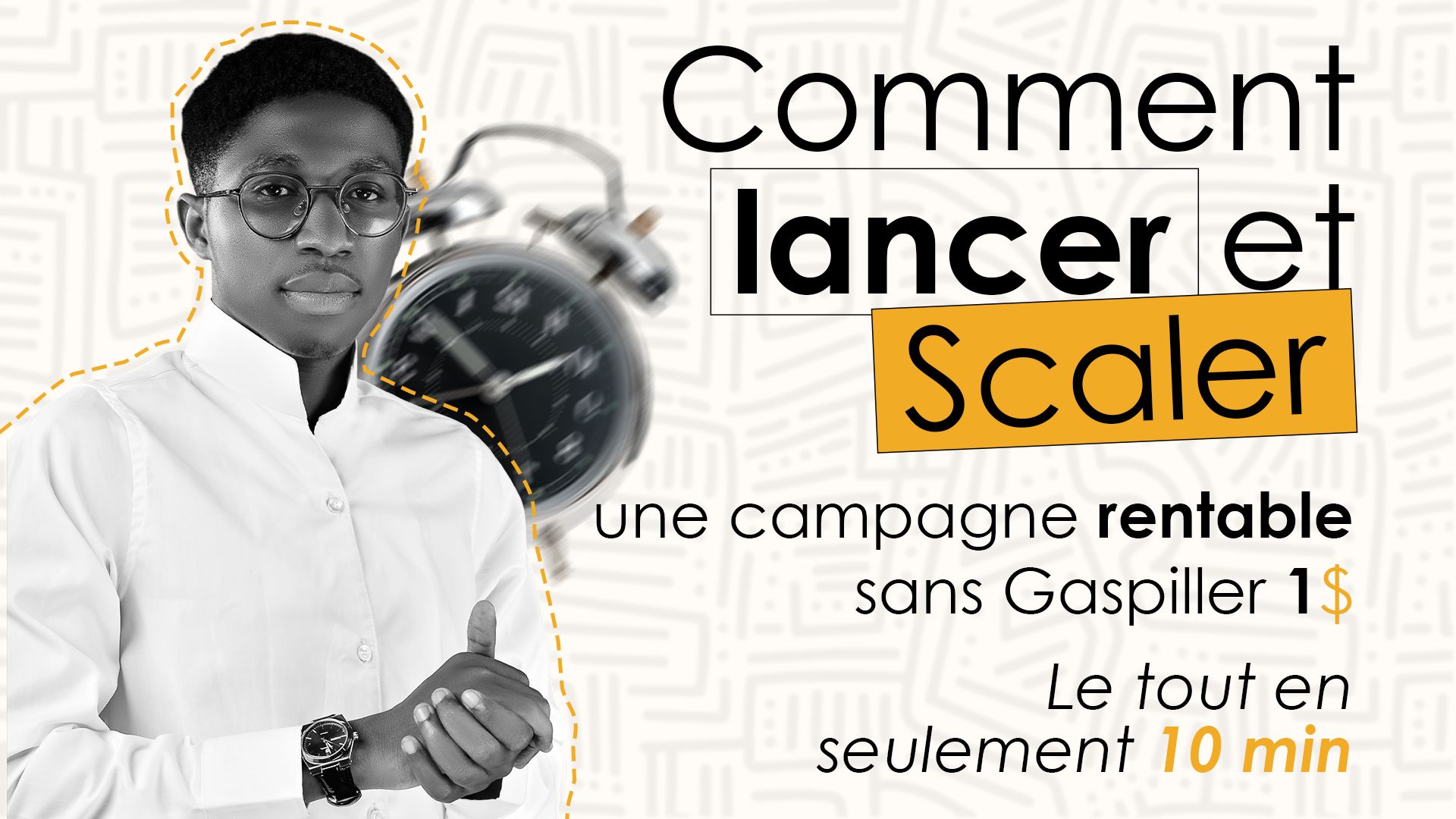 Comment lancer et développer des campagnes publicitaires rentables...En 10 minutes ou moins !