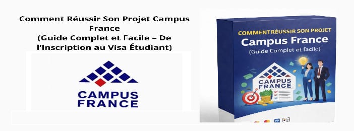 Guide Complet pour Réussir Son Projet Campus France