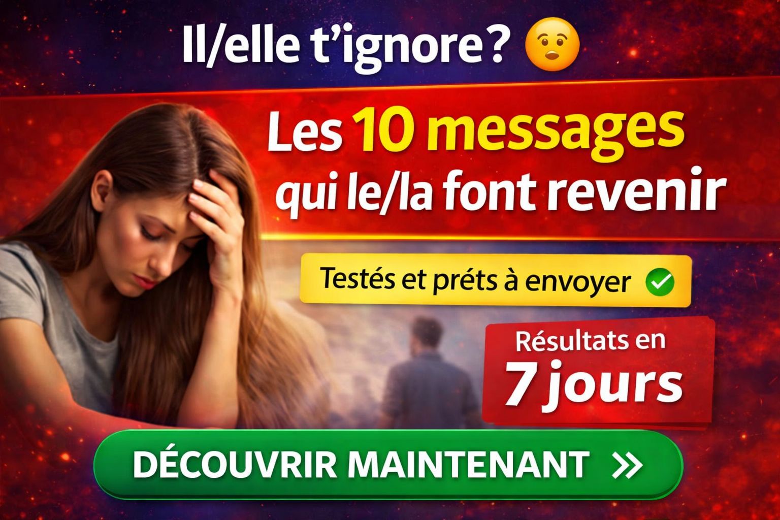 Comment récupérer ton ex en 7 jours (même s’il/elle t’ignore)
