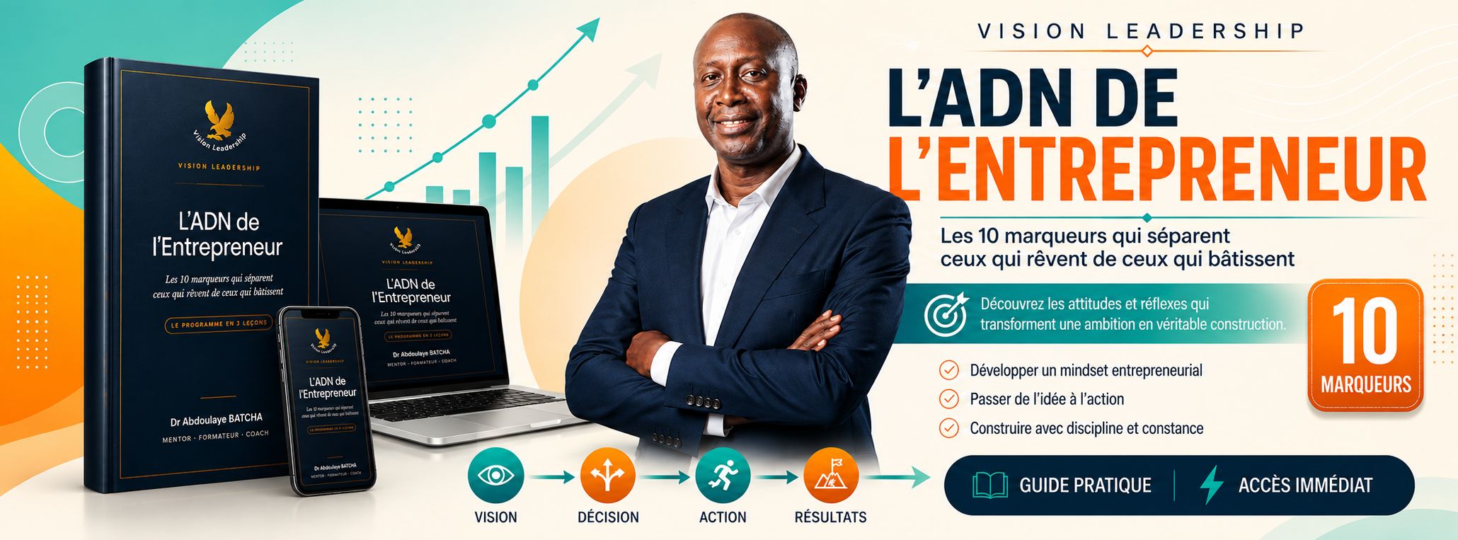 L'ADN de l'Entrepreneur — Les 10 Habitudes qui séparent ceux qui rêvent de ceux qui bâtissent