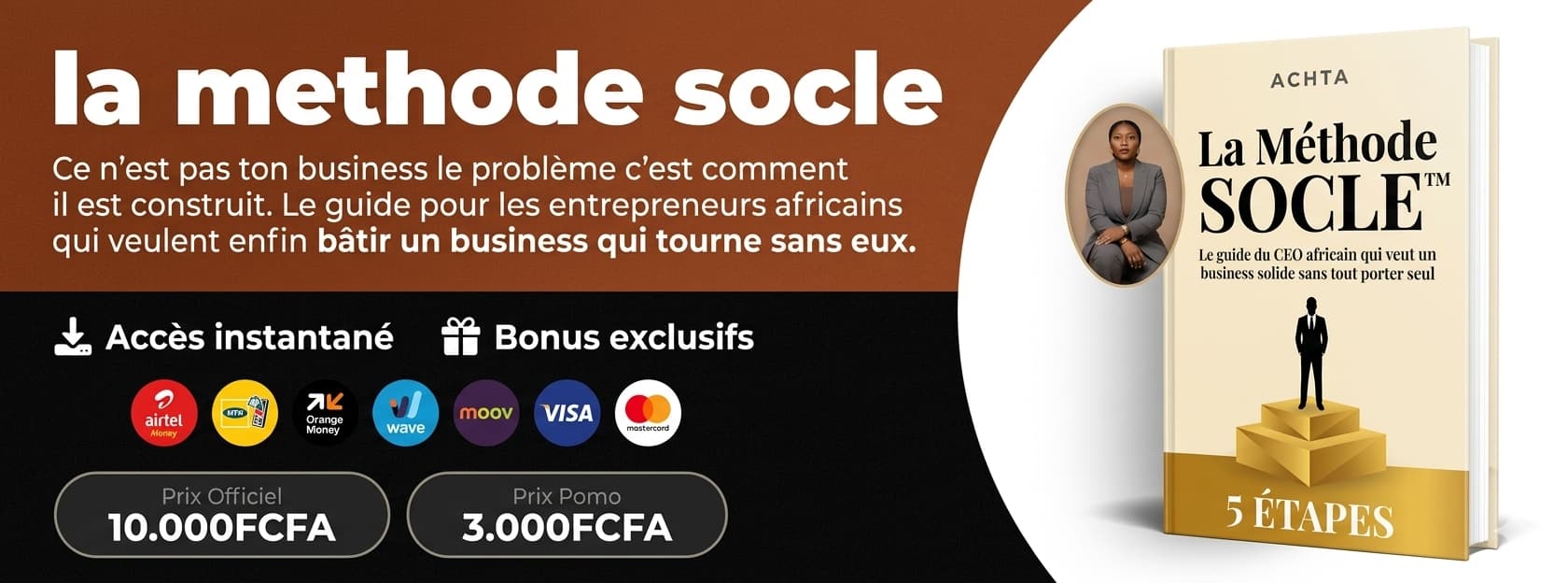 La Méthode SOCLE™ — Le guide du CEO africain qui veut un business solide sans tout porter seul.