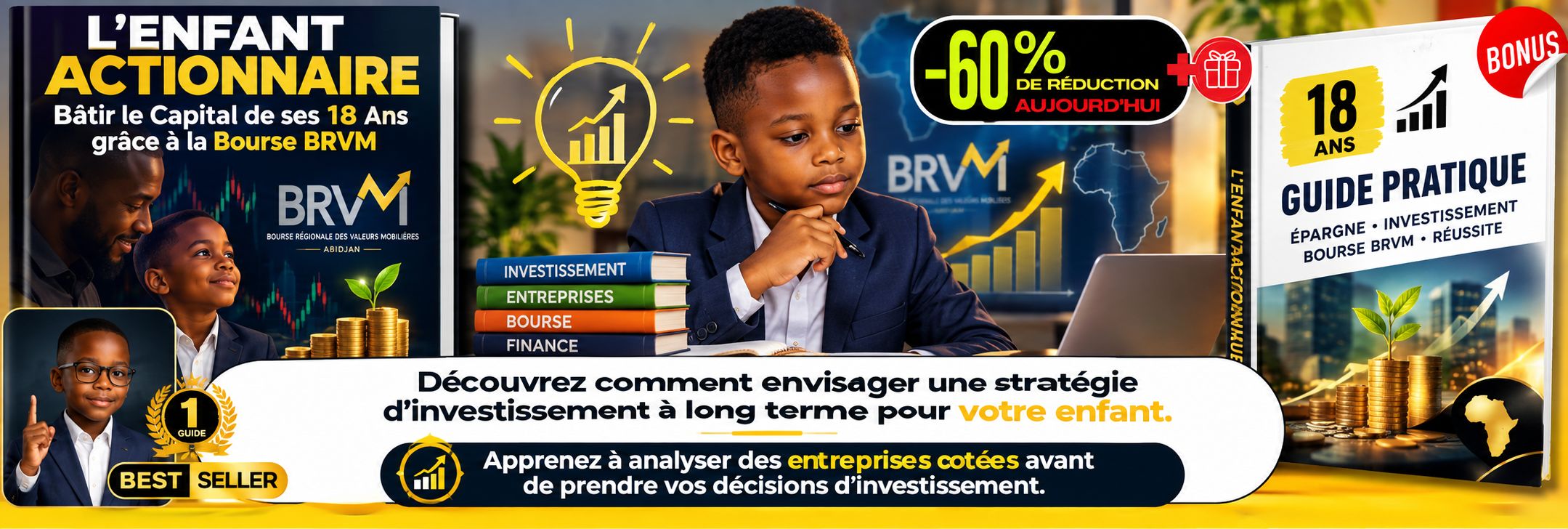 L'Enfant Actionnaire : Bâtir le Capital de ses 18 Ans grâce à la Bourse BRVM, Guide complète.