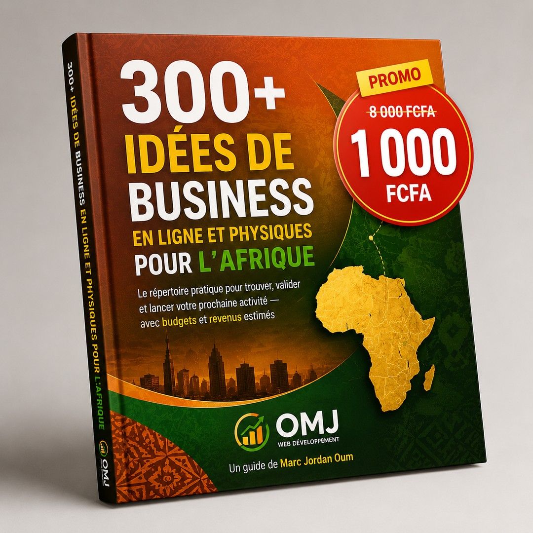 300+ Idées de Business en Ligne et Physiques pour l'Afrique