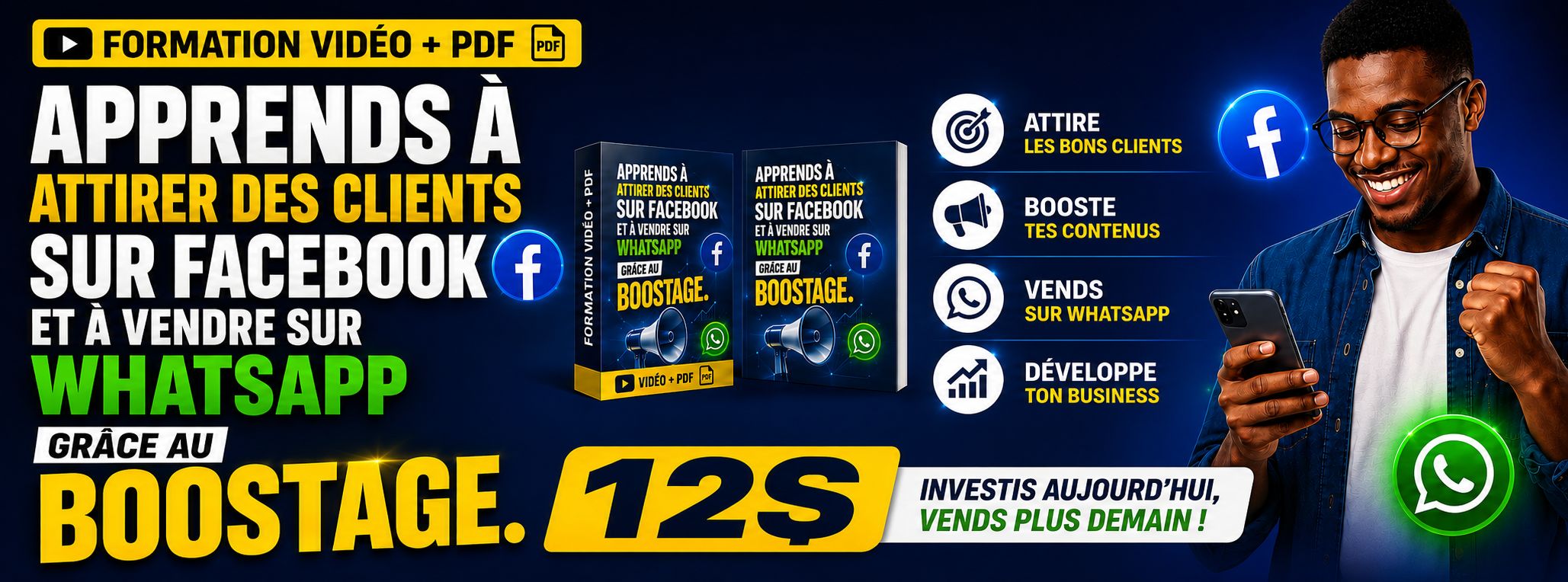 Apprends à attirer des clients sur Facebook et à vendre sur WhatsApp grâce au boostage