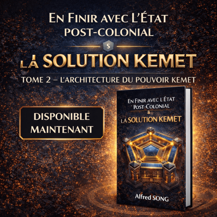 KEMET Tome 2 - L'Architecture du Pouvoir par Alfred Song